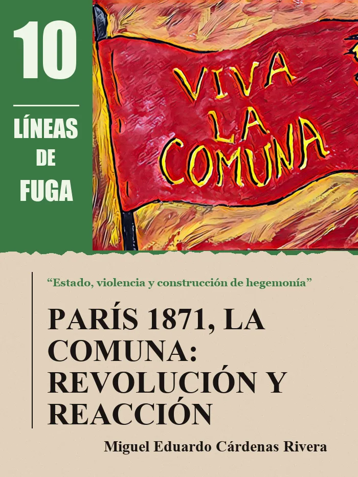 Artículo 01: París 1871, la Comuna: revolución y reacción, por Miguel Eduardo Cárdenas Rivera