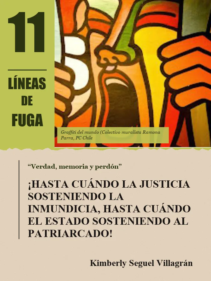 Artículo 02: ¡Hasta cuándo la justicia sosteniendo la inmundicia, hasta cuándo el Estado sosteniendo al patriarcado!, por Kimberly Seguel Villagrán