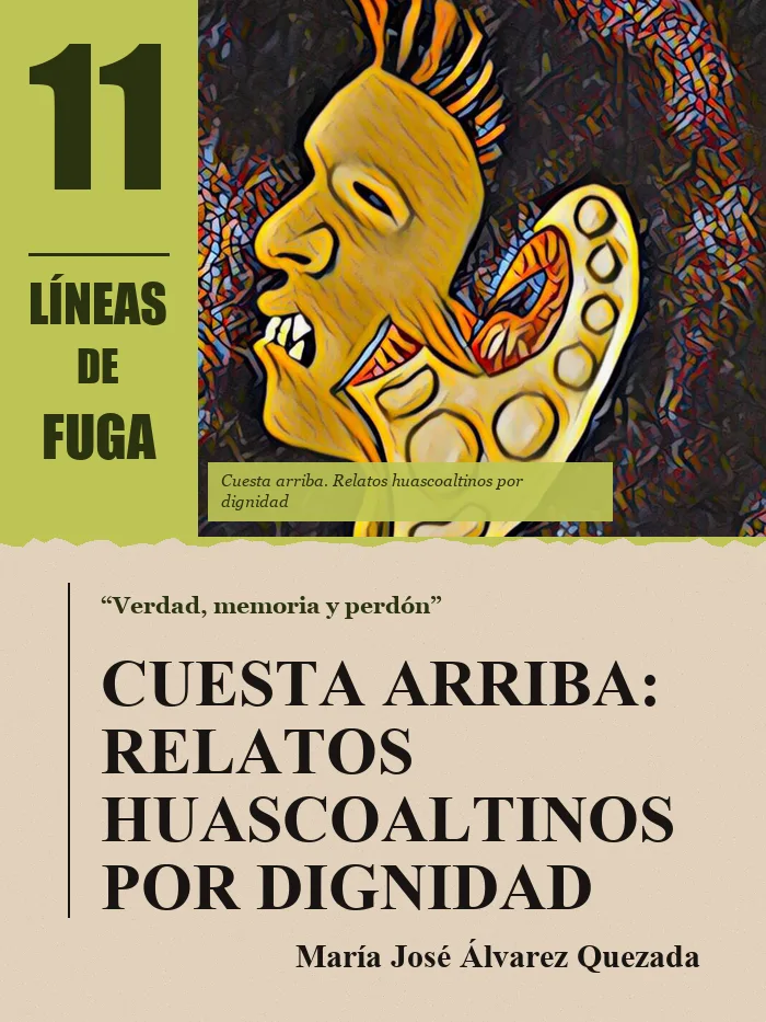 Reseña: Cuesta arriba: relatos huascoaltinos por dignidad, por María José Álvarez Quezada