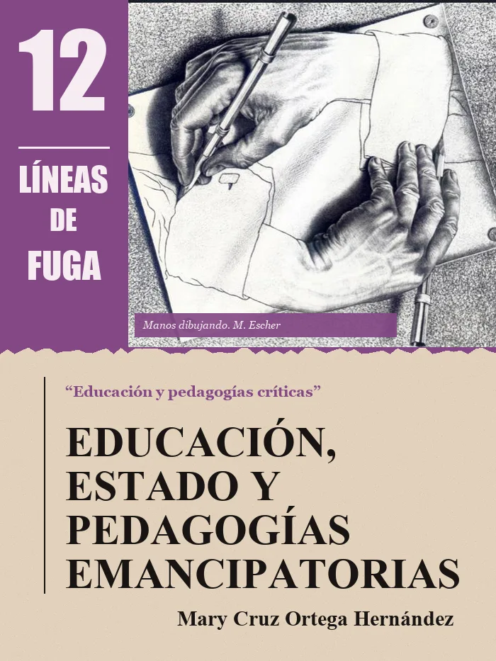 Editorial: Educación, Estado y pedagogías emancipatorias, por Mary Cruz Ortega Hernández