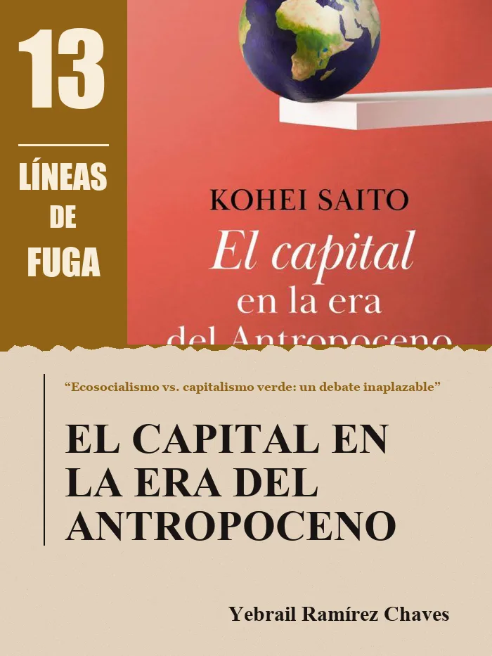 Reseña: El capital en la era del Antropoceno, por Yebrail Ramírez Chaves
