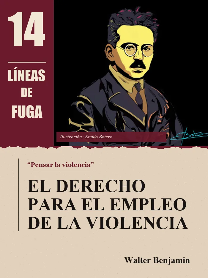 Clásicos: El derecho para el empleo de la violencia, por Walter Benjamin