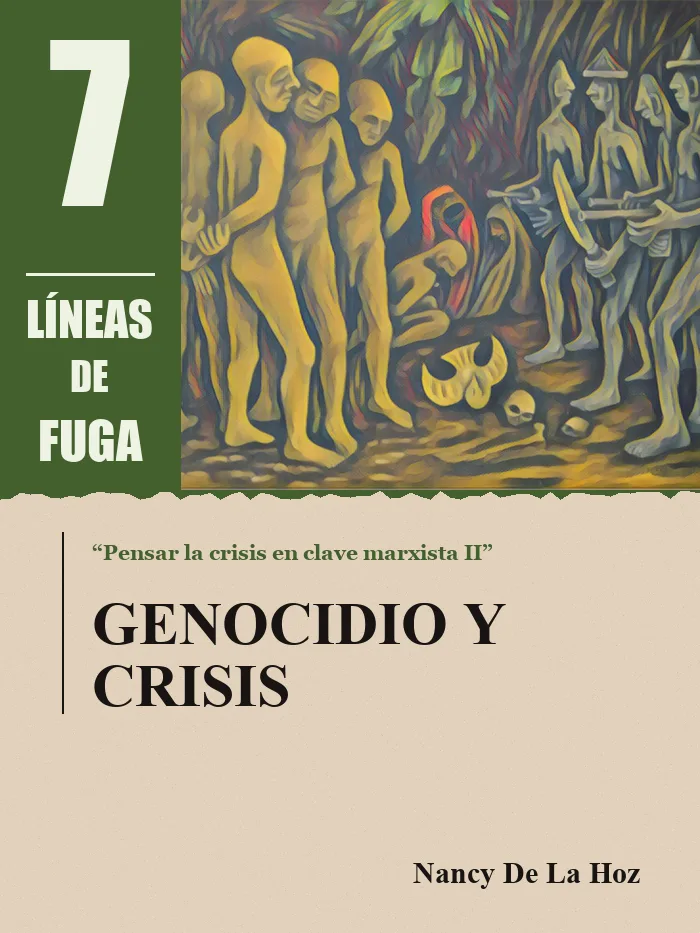 Artículo 04: Genocidio y crisis, por Nancy De La Hoz