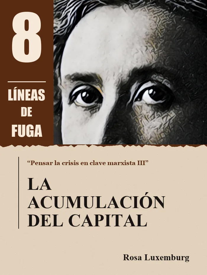 Apéndice: La acumulación del capital, por Rosa Luxemburg