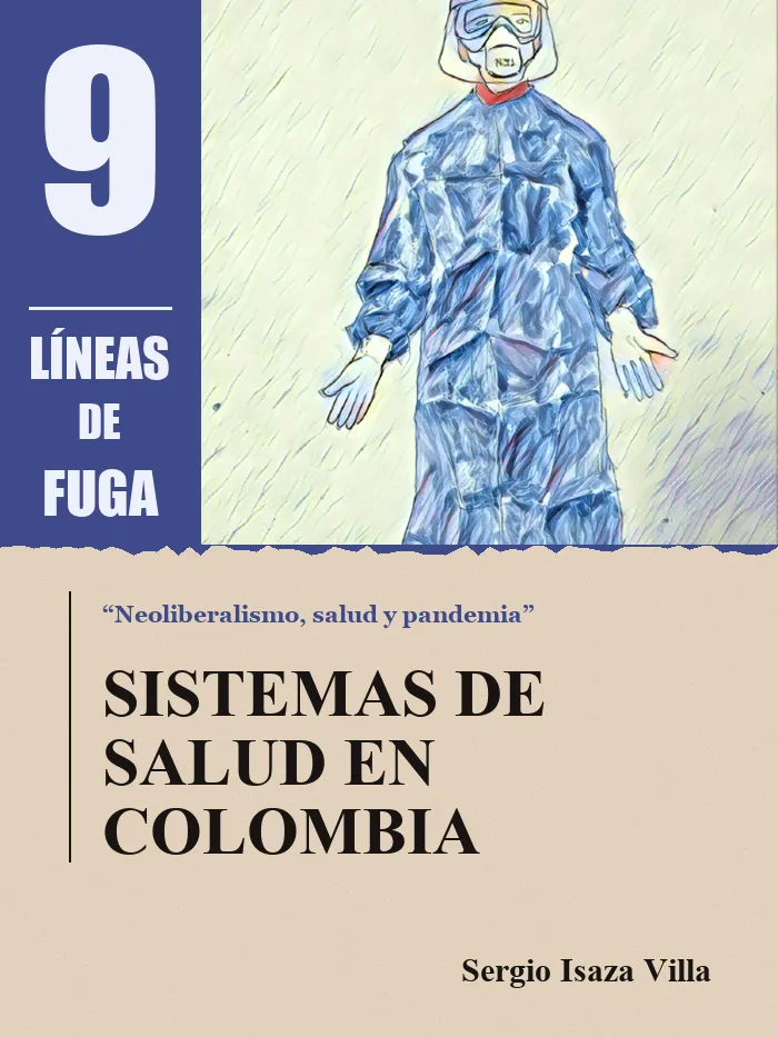 Artículo 01: Sistemas de salud en Colombia, por Sergio Isaza Villa