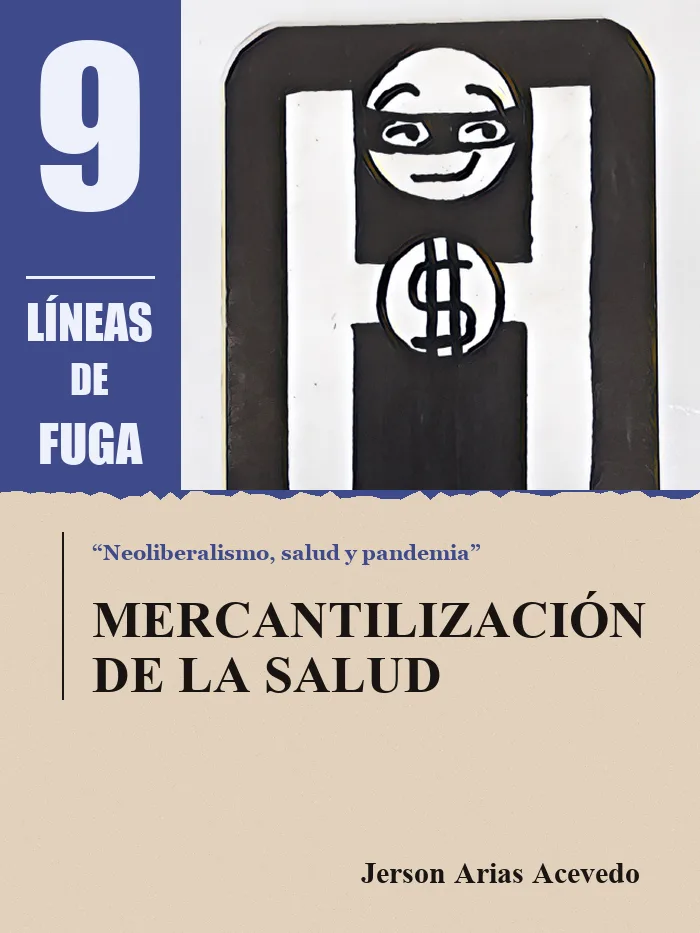 Artículo 03: Mercantilización de la salud, por Jerson Arias Acevedo