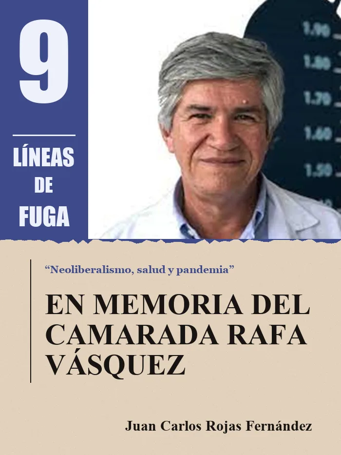Homenaje: En memoria del camarada Rafa Vásquez, por Juan Carlos Rojas Fernández