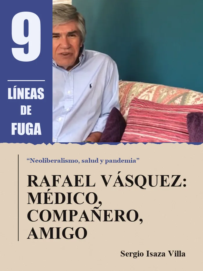 Homenaje: Rafael Vásquez: médico, compañero, amigo, por Sergio Isaza Villa